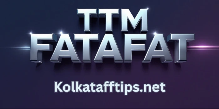 TTM Fatafat
